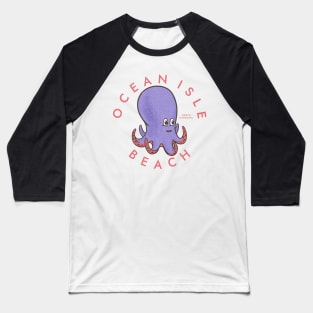 Ocean Isle Beach, NC Summertime Vacationing Octopus Baseball T-Shirt